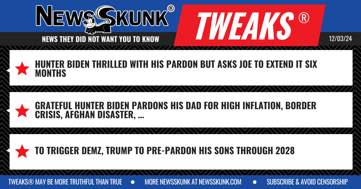 24 12 03 1BD Hunter Wants Pardon Extension; Hunter Pardons Joe; Trump pre Pardons His Sons