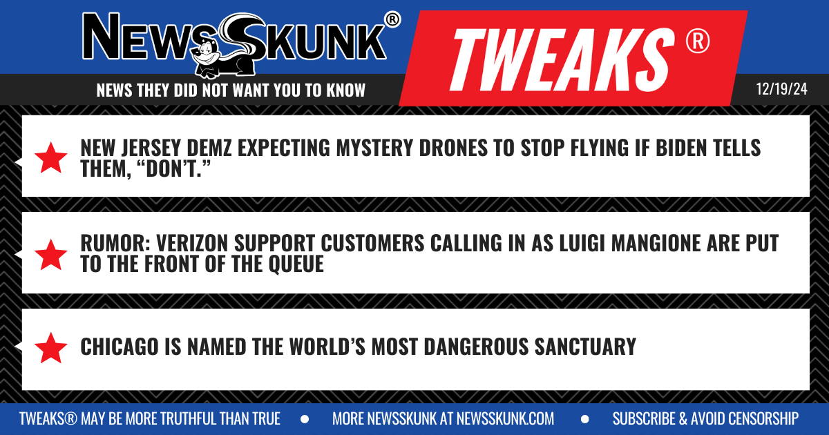 24 12 19 1BD NJ Drones To Stop if Biden Says Don't; Verizon Prioritizes Luigi Mangione calls; Chicago World's Most Dangerous Sanctuary