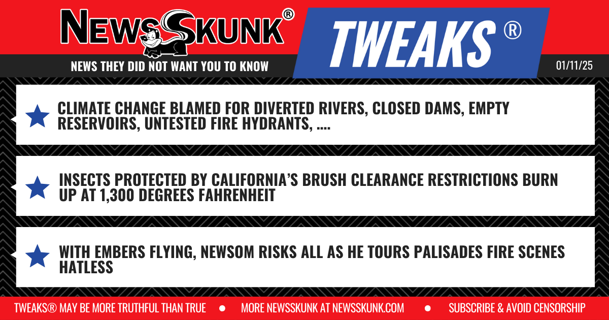 25 01 11 1RD Climate Change Dries LA; Protected LA Insects Burn; Newson Hatless as Embers Fly