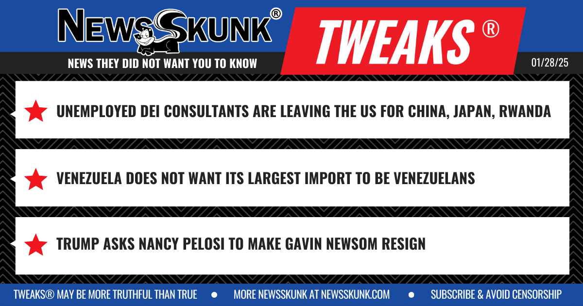 25 01 28 1BD DEI Consultants Head Overseas; Venezuela Does Not Want Venezuelans; Pelosi Asked to Make Newsom Resign