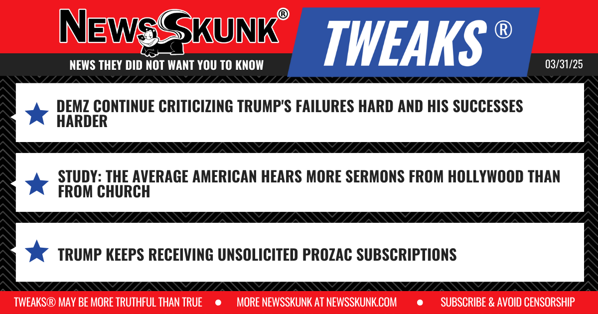 25 03 31 1RD Demz Criticize Trump; More Hollywood Sermons than Church; Trump Unsolicited Prozac