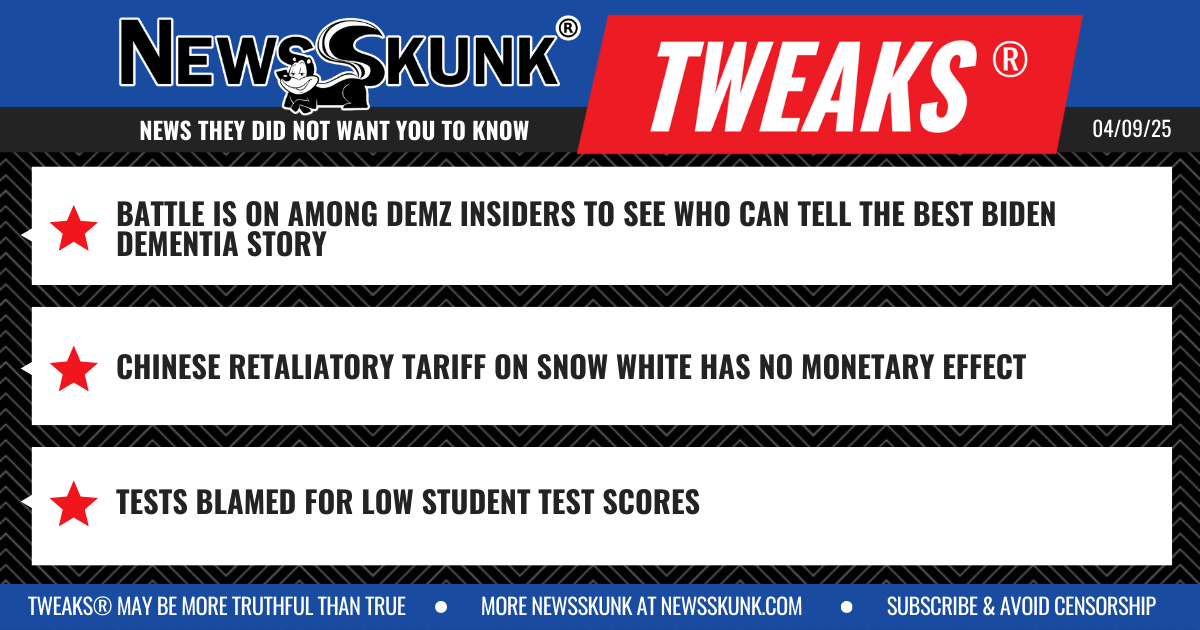 25 04 09 1BD Dems Best Dementia Story; Snow White Tariff Has No Effect; Tests Blamed for Low Test Scores