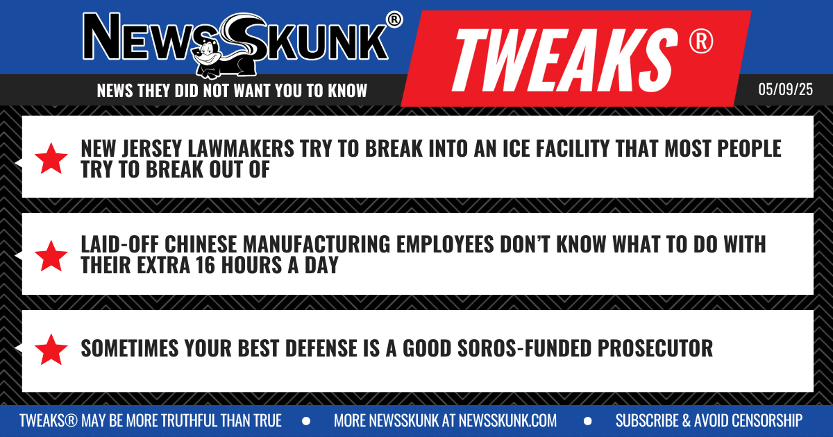 25 05 09 1BD NJ Demz Break Into ICE Facility; Chinese Workers Extra 16 Hours per Day; Best Defense is Soros Prosecutors