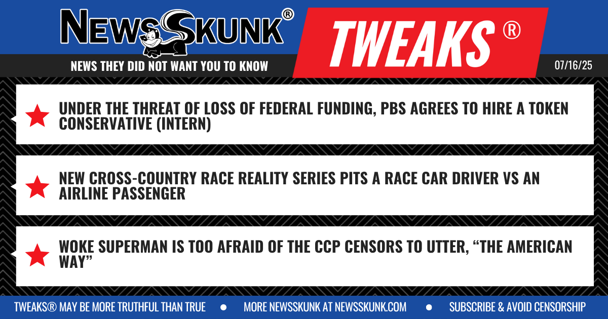 25 07 16 1BD PBS Hires Conservative Intern; Race pits car driver vs airline passenger; Woke Superman Cowers to CCP Censors