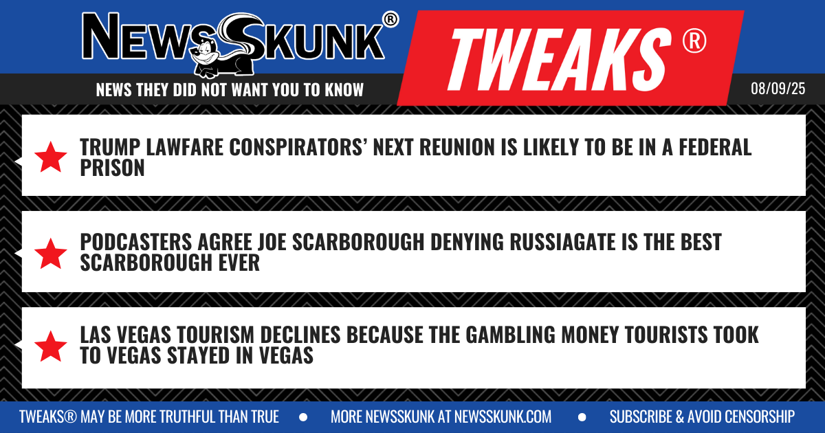 25 08 09 1BD Trump Conspirator Reunion in Jail; Best Joe Scarborough Ever; Vegas Gambling Money Stays in Vegas
