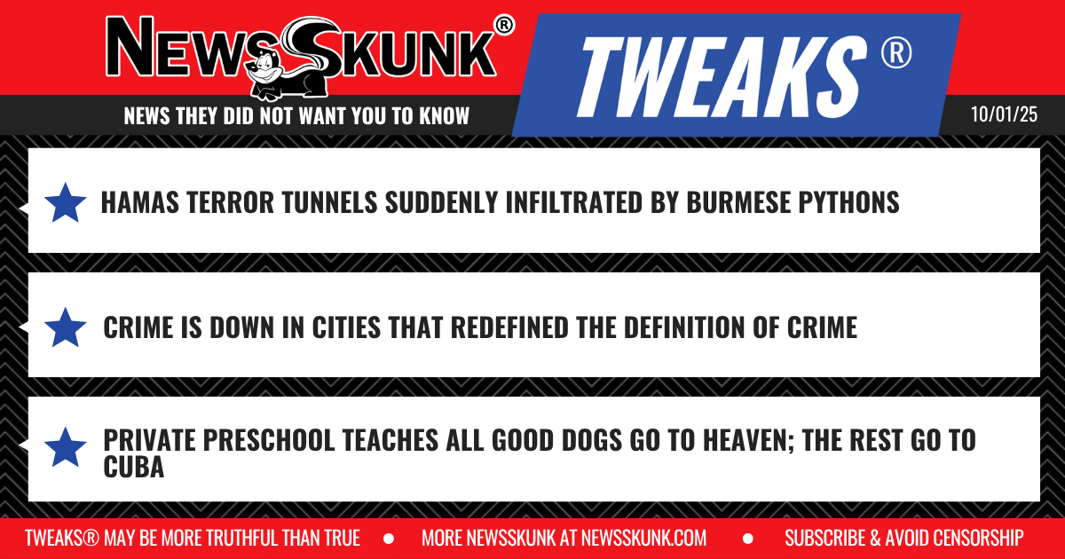 25 10 01 1RD Hamas Tunnels Burmese Pythons; Crime Down Where Redifined; Bad Dogs go to Cuba