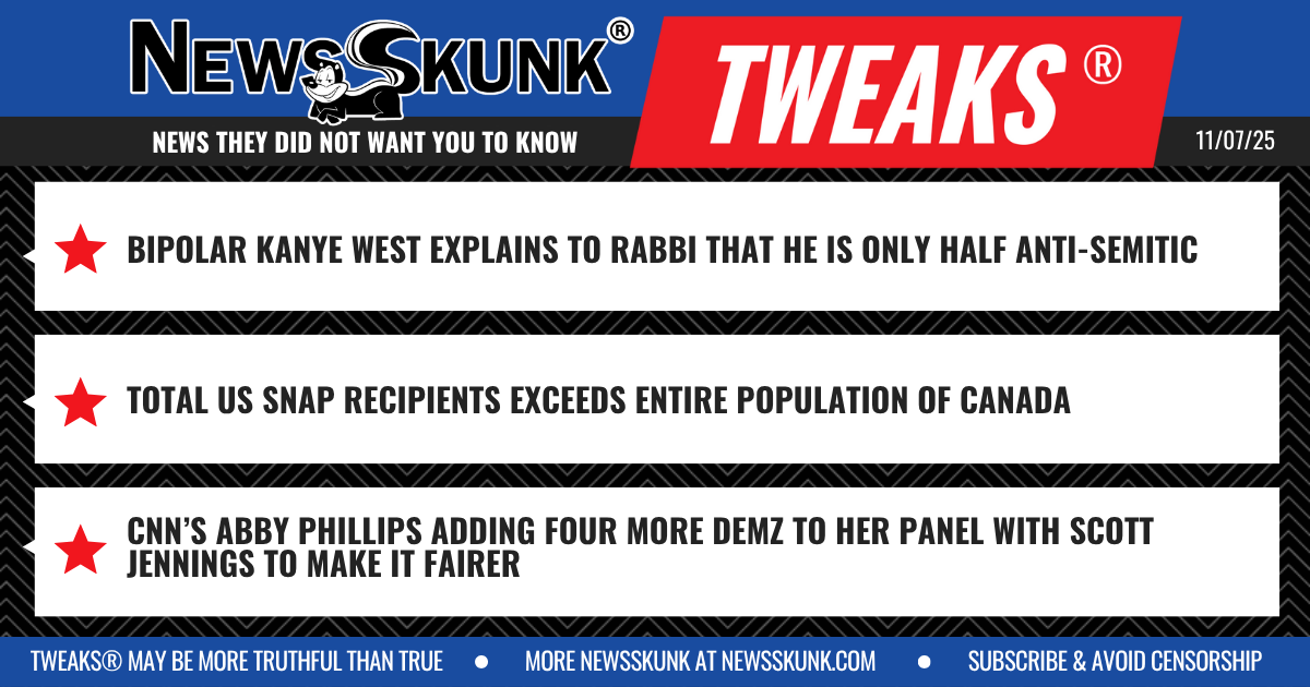 25 11 07 1BD Bipolar Kanye Half Anti Semetic; SNAP Recipients Exceed Canandian Population; Scott Jennings 1 on 8