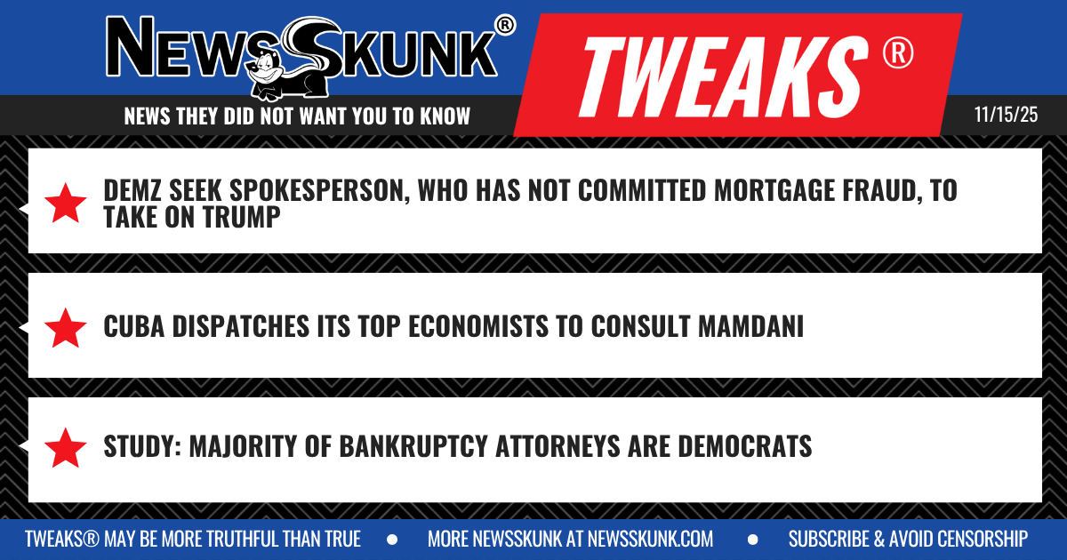 25 11 15 1BD Demz Seek Someone Without Mortgage Fraud; Cuba Helps Mamdani; Majority of Bankruptcy Attorneys are Democrats