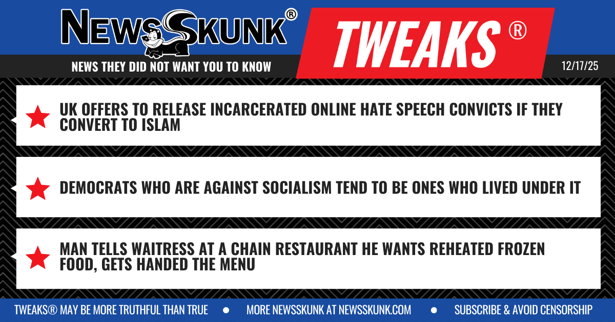 25 12 17 1BD UK Frees Hate Speech Converts; Dems Communists Did Not Live It; Man Orders Reheated Frozen Food and Gets It