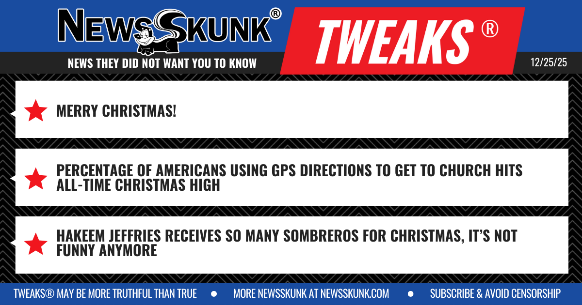 25 12 25 1BD Merry Christmas; GPS Used to Find Church on Christmas; Jeffries Gets Sombreros for Christmas