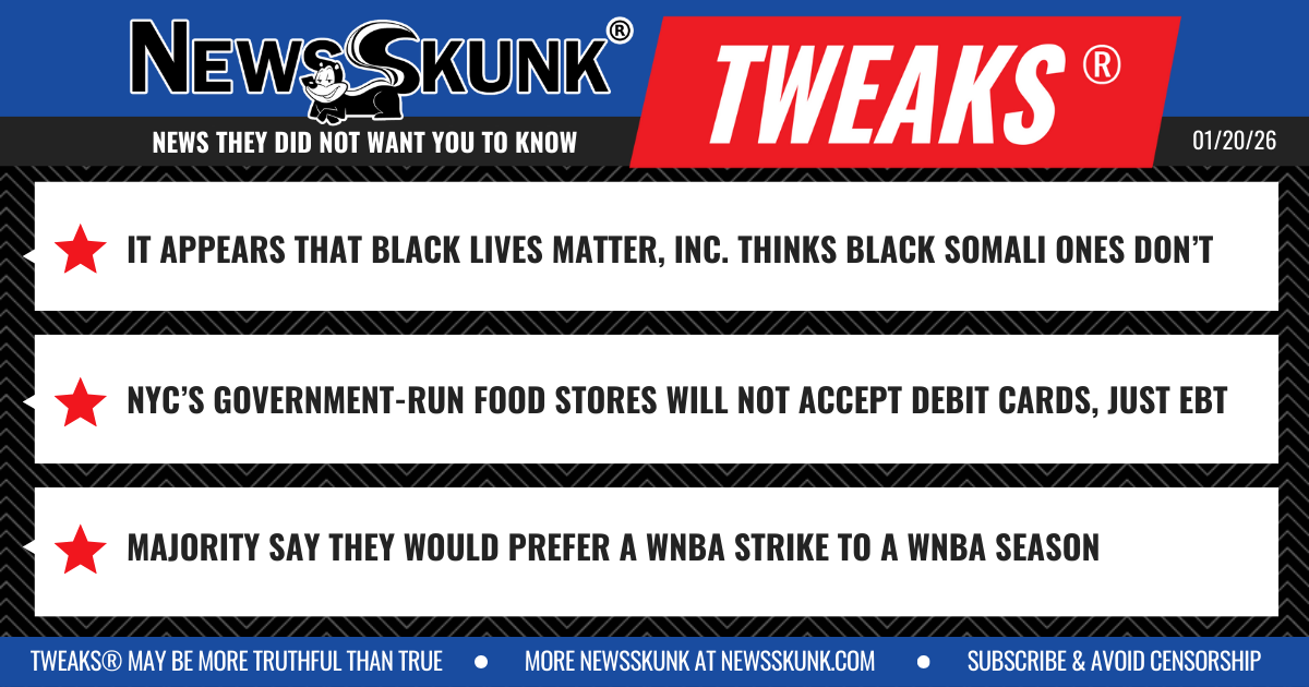26 01 20 1BD BLM Not Supporting Somalis; NYC Govt Stores Only Accept EBT; Majority Prefer WNBA Strike to Season
