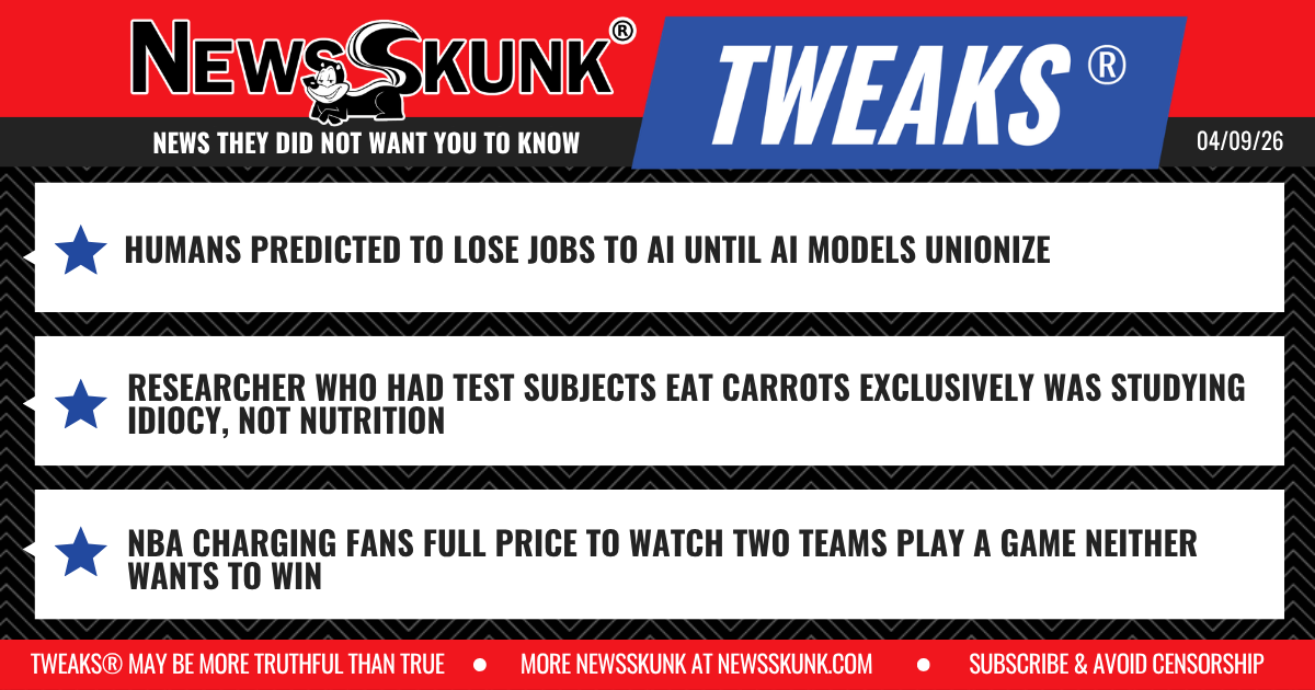 26 04 09 1RD AI Models to Take Jobs Until They Unionize; Researcher Test Stupidity Not Nutrition; NBA Charges Full Price to Watch Teams Try to Lose