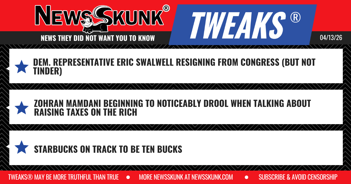 26 04 13 1RD Swalwell Resigning from Congress But Not Tinder; Mamdani Drools When Discussing Taxes on Rich; Starbucks Soon to Be Ten Bucks