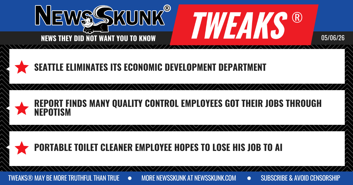 26 05 06 1BD Seattle Eliminates Econ Dev Dept; Many QC Employees Got Their Jobs Through Nepotism; Cleaner of Portable Toilets Hopes AI Takes His Job
