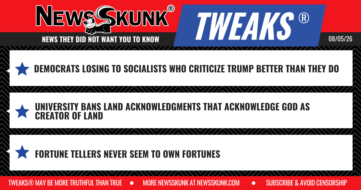 26 08 05 1RD Demz Lose to Socialists Who Blame Trump; University Bans Land Acknowledgements Acknowledging God; Fortune Tellers Never Have Fortunes
