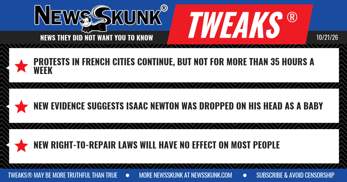 26 10 21 1BD Franch Protests Less Than 35 Hours; Isaac Newton was Dropped on His Head; Right to Repair Affects Few
