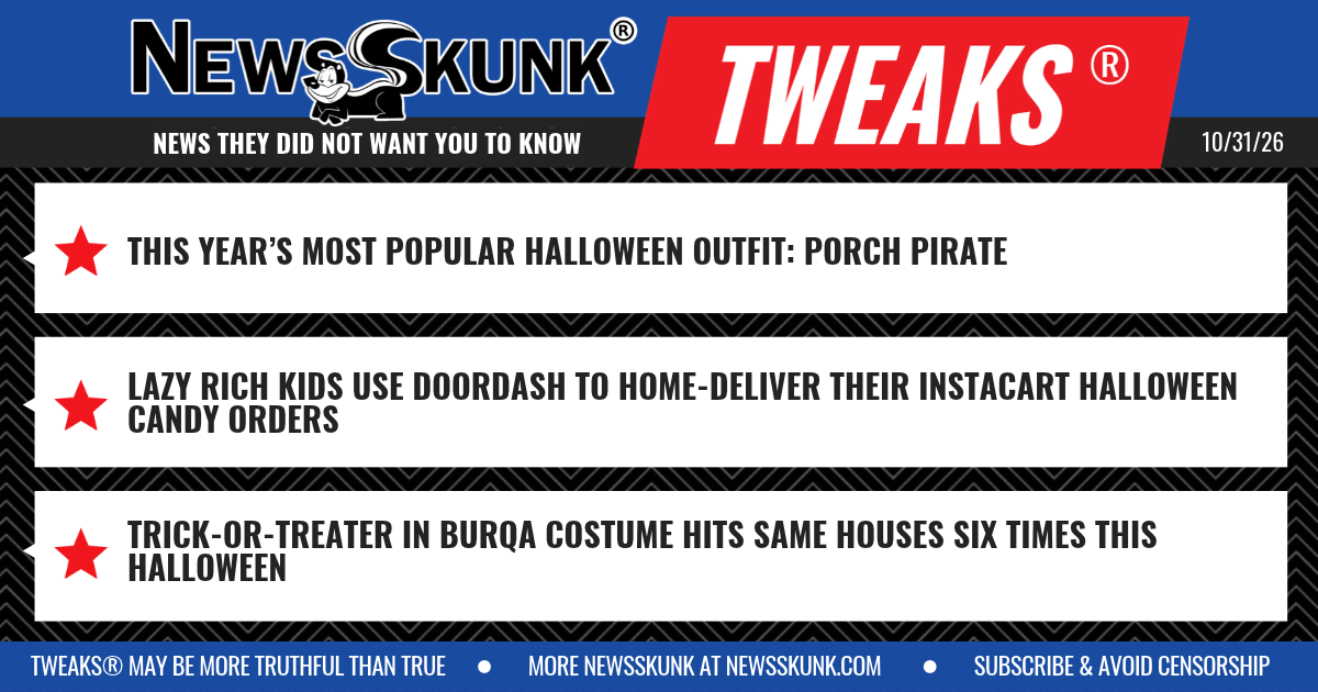 26 10 31 1BD Porch Pirate Most Popular Halloween Outfit; Rich Kids Door Dash Insta Cart Halloween Candy; Kid in Burqu Costume Tricks or Treats Same Houses